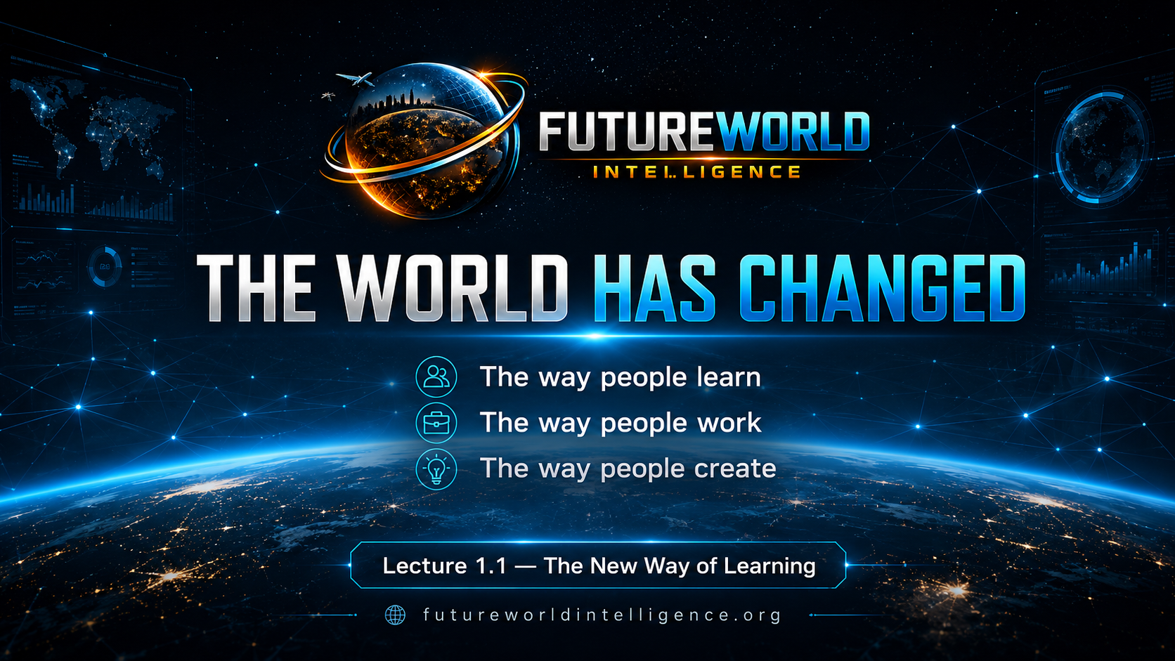 The world has changed: the way people learn, work and create.